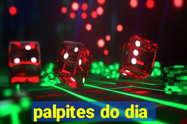 palpites do dia